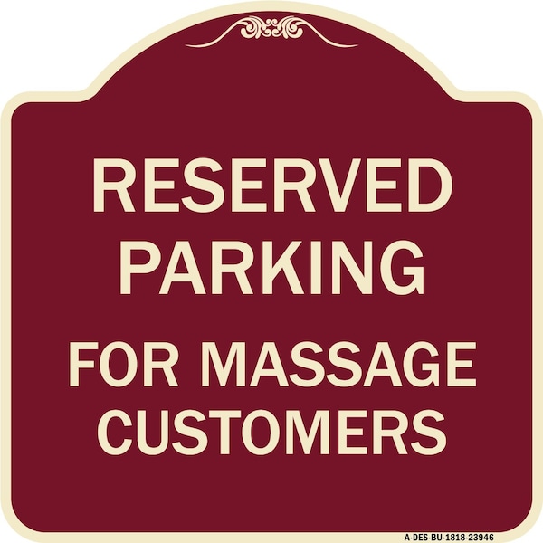 Designer Series For Massage Customers, Burgundy Heavy-Gauge Aluminum Sign, 18" x 18", BU-1818-23946